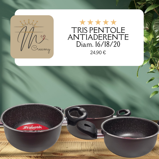 TRIS PENTOLE ANTIADERENTI